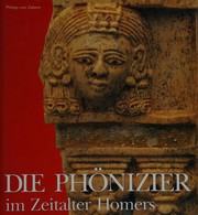 Cover of: Die Phönizier im Zeitalter Homers: Kestner-Museum, Hannover, 14. Sept. 1990-25. Nov. 1990