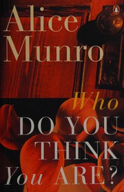 Cover of: Who do you think you are? by Alice Munro