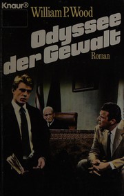 Cover of: Odyssee der Gewalt by Wood, William P.
