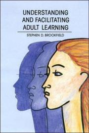 Understanding and facilitating adult learning : a comprehensive analysis of principles and effective practices