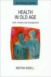 Health in old age : myth, mystery and management