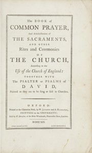 Cover of: The book of common prayer: and administration of the sacraments, and other rites and ceremonies of the church, according to the use of the Church of England ; together with the psalter or Psalms of David, pointed as they are to be sung or said in churches