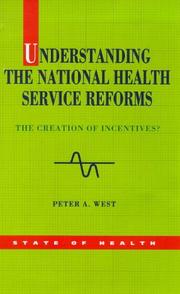 Understanding the National Health Service reforms : the creation of incentives?