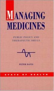 Cover of: Managing Medicine: Public Policy and Therapeutic Drugs (State of Health Series)