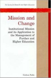 Mission and change : institutional mission and its application to the management of further and higher education