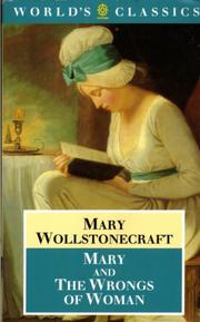 Cover of: Mary and the Wrongs of Women (World's Classics)
