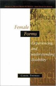 Cover of: Female Forms: Experiencing and Understanding Disability (Disability, Human Rights, and Society)