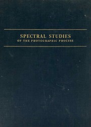 Cover of: Spectral studies of the photographic process