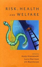 Risk, health, and welfare : policies, strategies, and practice