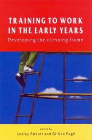 Training to work in the early years : developing the climbing frame