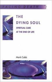 The dying soul : spiritual care at the end of life