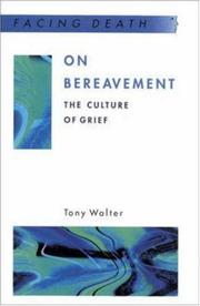 On bereavement : the culture of grief
