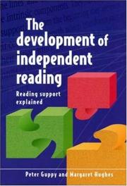 The development of independent reading : reading support explained