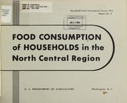 Food consumption of households in the North Central Region by United States. Agricultural Research Service