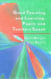 Good teaching and learning : pupils and teachers speak