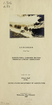 Cover of: Luncheon for the Agricultural Libraries Section, American Library Association, given by the Library Staff of the United States Department of Agriculture, Washington, D. C. ... May fifteenth, 1929: [Menu]