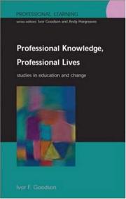 Professional knowledge, professional lives : studies in education and change