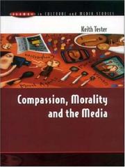 Cover of: Compassion, morality, and the media