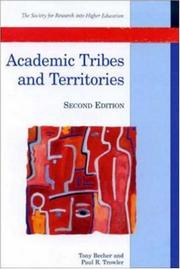 Academic tribes and territories : intellectual enquiry and the culture of disciplines