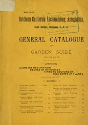 Cover of: General catalogue and garden guide for the south: comprising summary description, degree of hardiness, hints to culture of 1500 sorts of plants