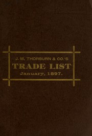 Cover of: Wholesale price-list of garden, flower, tree, agricultural and herb seeds by J.M. Thorburn & Co