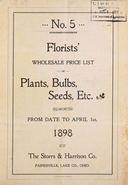 Cover of: Florists' wholesale price list of plants, bulbs, seeds, etc: from date to April 1st, 1898