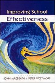 Improving school effectiveness by John E. C. MacBeath, Peter Mortimore