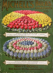 Cover of: Michell's bulbs, seeds, plants, etc by Henry F. Michell Co