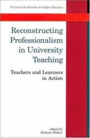 Reconstructing professionalism in university teaching : teachers and learners in action