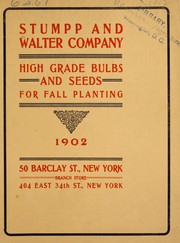 Cover of: High grade bulbs and seeds for fall planting by Stumpp & Walter Co. (New York, N.Y.)