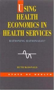 Using health economics in health services : rationing rationally?