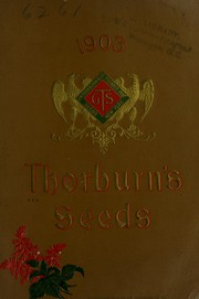 Cover of: One hundred and second annual catalogue of high-class seeds, 1903 by J.M. Thorburn & Co