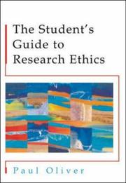 The student's guide to research ethics by Oliver, Paul