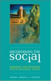 Engendering the social : feminist encounters with sociological theory