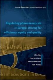 Cover of: Regulating Pharmaceuticals in Europe (European Observatory on Health Systems and Policies)
