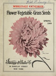 Cover of: Wholesale catalogue: flower, vegetable, grass seeds spring 1909