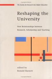Reshaping the university : new relationships between research, scholarship and teaching