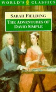 The adventures of David Simple : containing an account of his travels through the cities of London and Westminster in the search of a real friend