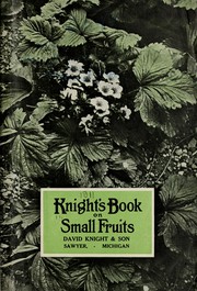 Cover of: Knight's book of small fruit fruits