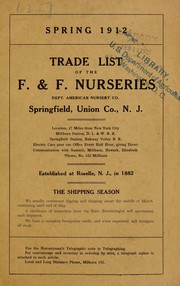 Cover of: Trade list of the F. & F. Nurseries: spring 1912