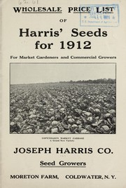 Cover of: Wholesale price list of Harris' seeds for 1912: for market gardeners and commercial growers
