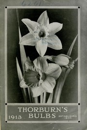 Cover of: J.M. Thorburn & Co.'s catalogue of bulbs and flowering roots for fall planting: season 1913