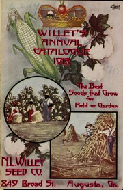 Cover of: Willet's annual catalogue 1913: the best seeds that grow for field for garden