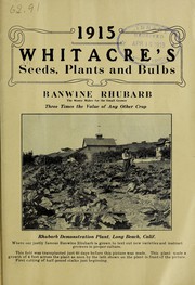 Cover of: 1915 whitacre's seeds, plants and bulbs, banwine rhubarb by Germain Seed and Plant Company