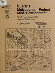 Cover of: Quartz Hill molybdenum project mine development: final environmental impact statement : Appendices