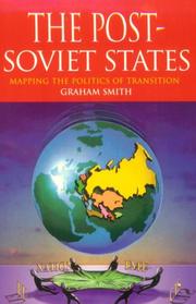 Cover of: The post-Soviet states: mapping the politics of transition
