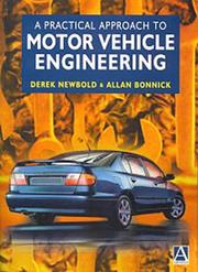 Cover of: A practical approach to motor vehicle engineering
