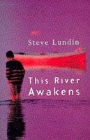 Cover of: This River Awakens by Steve Lundin
