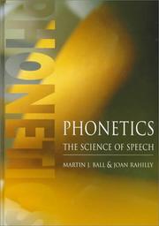 Cover of: Phonetics: the science of speech