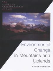 Environmental Change in Mountains and Uplands (Key Issues in Environmental Change) by Martin Beniston